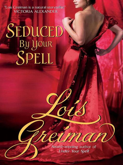 Title details for Seduced By Your Spell by Lois Greiman - Available